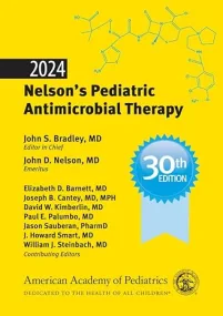 2024 Nelson Pediatric Antimicrobial Therapy