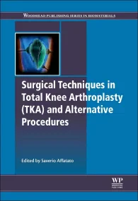 Surgical Techniques in Total Knee Arthroplasty and...
