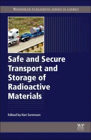 Safe and Secure Transport and Storage of Radioacti...