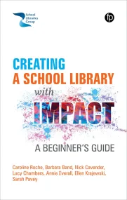 Creating a School Library with Impact: A Beginner'...