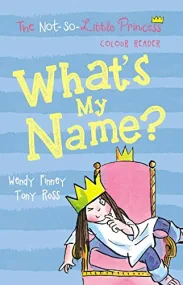 What's My Name? (The Not So Little Princess)
