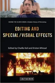 Editing and Special/Visual Effects: Behind the Sil...