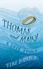 Thomas and Mary: A Love Story