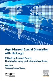 Agent-Based Spatial Simulation with NetLogo Volume...
