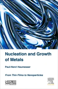 Nucleation and Growth of Metals