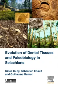 Evolution of Dental Tissues and Paleobiology in Se...