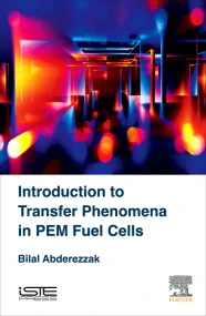 Introduction to Transfer Phenomena in PEM Fuel Cel...