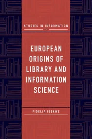 European Origins of Library and Information Scienc...