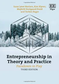 Entrepreneurship in Theory and Practice: Paradoxes...