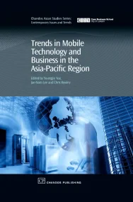 Trends in Mobile Technology and Business in the As...