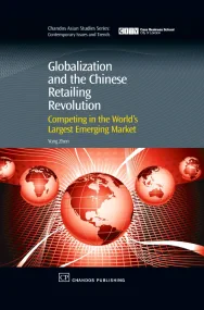 Globalization and the Chinese Retailing Revolution