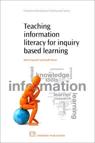 Teaching Information Literacy for Inquiry-Based Le...
