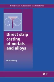 Direct Strip Casting of Metals and Alloys