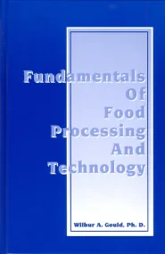 Fundamentals of Food Processing and Technology