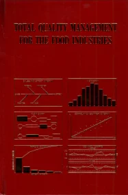 Total Quality Management for the Food Industries