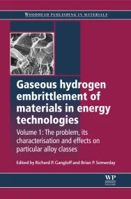 Gaseous Hydrogen Embrittlement of Materials in Ene...