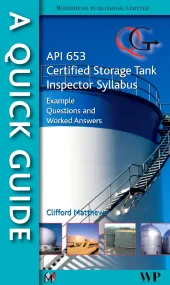 A Quick Guide to API 653 Certified Storage Tank In...