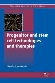 Progenitor and Stem Cell Technologies and Therapie...