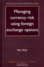 Managing Currency Risk Using Foreign Exchange Opti...