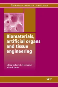 Biomaterials, Artificial Organs and Tissue Enginee...