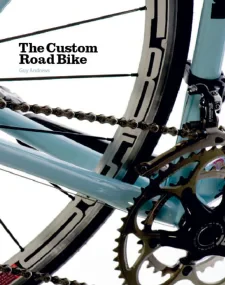 The Custom Road Bike