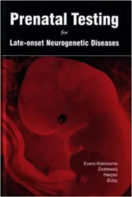 Prenatal Testing for Late-onset Neurogenetic Disea...
