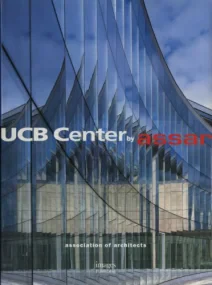 UCB Center by ASSAR (Headquarters Monograph)