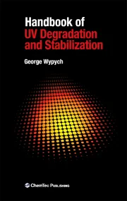 Handbook of UV Degradation and Stabilization