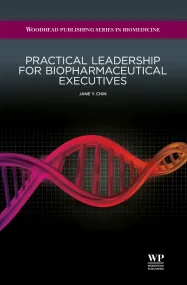 Practical Leadership for Biopharmaceutical Executi...