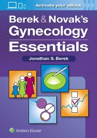 Berek & Novak’s Gynecology Essentials, First editi...