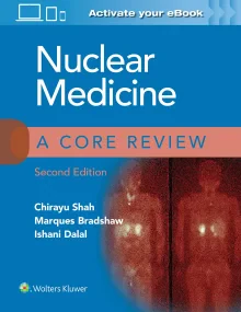 Nuclear Medicine: A Core Review