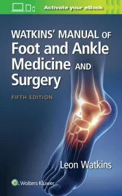 Watkinsâ€™ Manual of Foot and Ankle Medicine and S...
