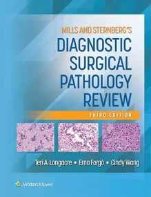 Mills and Sternberg’s Diagnostic Surgical Patholog...