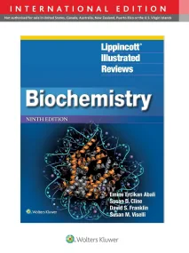 Lippincott® Illustrated Reviews: Biochemistry Nint...