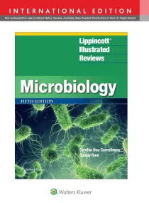 Lippincott® Illustrated Reviews: Microbiology Fift...