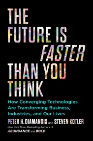 The Future Is Faster Than You Think: How Convergin...