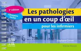 Les pathologies en un coup d'oeil pour les infirmi...