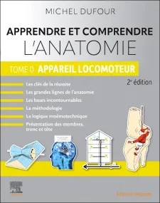 Apprendre et comprendre l'anatomie - Tome 0