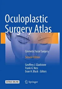 Oculoplastic Surgery Atlas: Cosmetic Facial Surger...