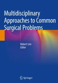Multidisciplinary Approaches to Common Surgical Pr...