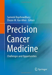 Precision Cancer Medicine: Challenges and Opportun...