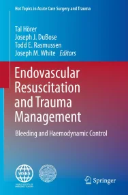 Endovascular Resuscitation and Trauma Management: ...