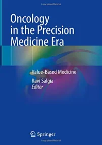 Oncology in the Precision Medicine Era: Value-Base...