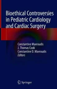 Bioethical Controversies in Pediatric Cardiology a...