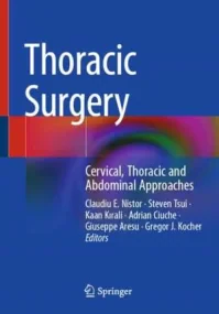 Thoracic Surgery: Cervical, Thoracic and Abdominal...