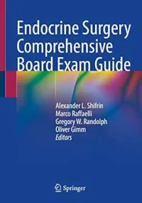 Endocrine Surgery Comprehensive Board Exam Guide