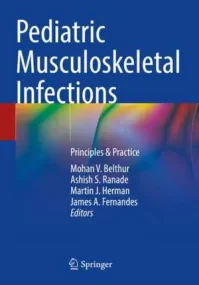 Pediatric Musculoskeletal Infections: Principles &...