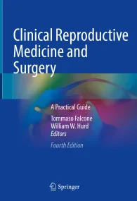 Clinical Reproductive Medicine and Surgery: A Prac...
