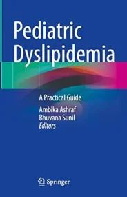 Pediatric Dyslipidemia. A Practical Guide