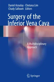 Surgery of the Inferior Vena Cava: A Multidiscipli...